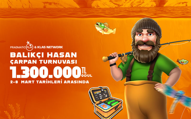 Pragmatic Play & Klas Network Özel Balıkçı Hasan Turnuvası